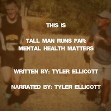 Cover image for Tall Man Runs Far: Mental Health Matters