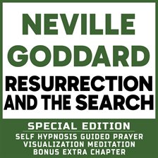 Cover image for Resurrection and the Search: Self Hypnosis Guided Prayer Meditation Visualization