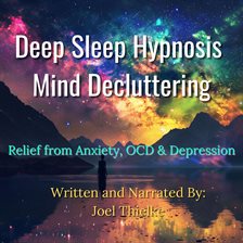 Cover image for Deep Sleep Hypnosis Mind-Decluttering