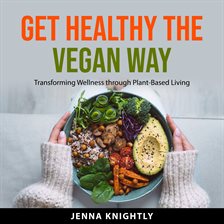 Cover image for Get Healthy the Vegan Way