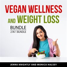 Cover image for Vegan Wellness and Weight Loss Bundle, 2 in 1 Bundle