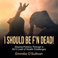 Cover image for I Should Be F'n Dead!