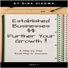 Imagen de portada para Established Businesses - Further Your Growth: Step by Step Guide With Immediate Actionable Results