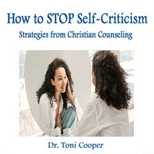 Cover image for How to STOP Self-Criticism