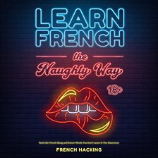 Cover image for Learn French the Naughty Way