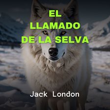 Cover image for El Llamado de la Selva