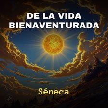 Cover image for De la Vida Bienaventurada