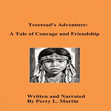 Cover image for Treetoad's Adventure: A Tale of Courage and friendship