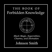 Cover image for The Book of Forbidden Knowledge