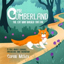 Cover image for Mr Cumberland, the Cat Who Walked Too Far