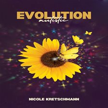 Cover image for Evolution Autistic