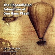 Cover image for The Unparalleled Adventure of One Hans Pfaall