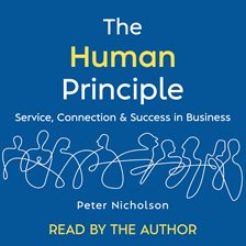 Imagen de portada para The Human Principle: Service, Connection & Success in Business