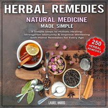 Cover image for Herbal Remedies and Natural Medicine - Made Simple
