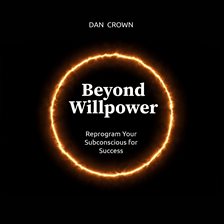 Cover image for Beyond Willpower