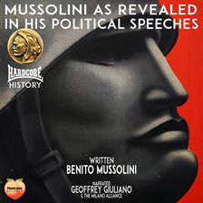 Imagen de portada para Mussolini as Revealed in His Political Speeches