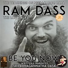 Cover image for Ram Dass Be You Now