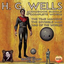 Cover image for H. G. Wells Audiobook Bundle 3 Complete Work