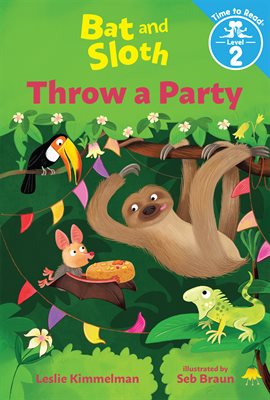 Cover image for Bat and Sloth Throw a Party