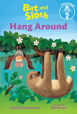 Cover image for Bat and Sloth Hang Around