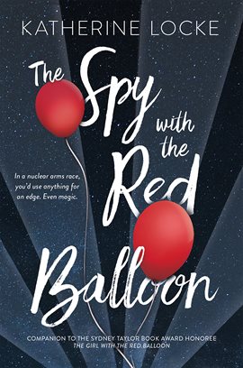 Cover image for The Spy with the Red Balloon