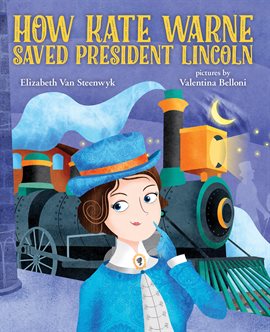 Cover image for How Kate Warne Saved President Lincoln