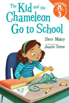 Cover image for The Kid and the Chameleon Go to School