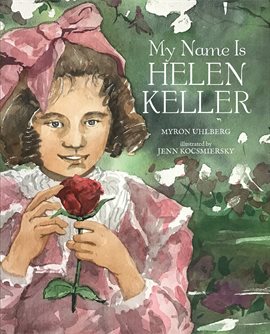 Cover image for My Name Is Helen Keller