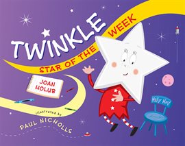 Cover image for Twinkle, Star of the Week