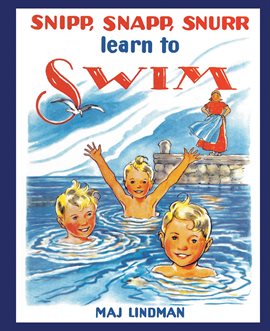 Cover image for Snipp, Snapp, Snurr Learn to Swim
