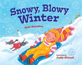 Cover image for Snowy, Blowy Winter