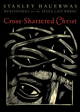 Cover image for Cross-Shattered Christ
