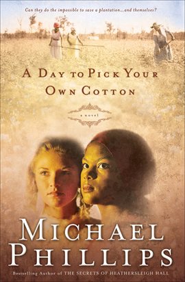 Imagen de portada para A Day to Pick Your Own Cotton