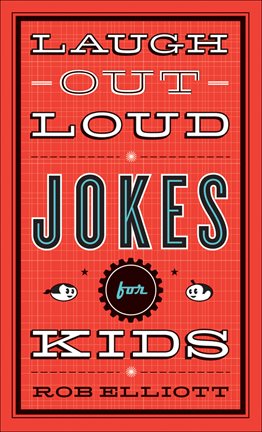 Cover image for Laugh-Out-Loud Jokes for Kids (Laugh-Out-Loud Jokes for Kids)