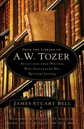 Imagen de portada para From the Library of A. W. Tozer