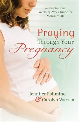 Cover image for Praying Through Your Pregnancy