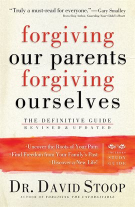 Cover image for Forgiving Our Parents, Forgiving Ourselves