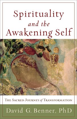 Cover image for Spirituality and the Awakening Self