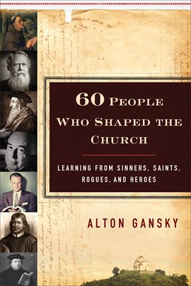 Imagen de portada para 60 People Who Shaped the Church