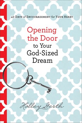 Cover image for Opening the Door to Your God-Sized Dream