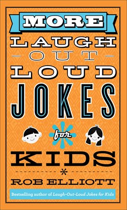 Cover image for More Laugh-Out-Loud Jokes for Kids (Laugh-Out-Loud Jokes for Kids)