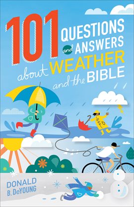 Cover image for 101 Questions and Answers about Weather and the Bible