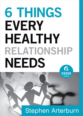 Cover image for 6 Things Every Healthy Relationship Needs