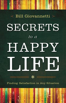Cover image for Secrets to a Happy Life