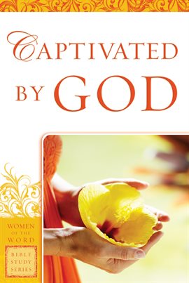 Cover image for Captivated by God