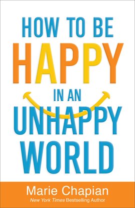 Imagen de portada para How to Be Happy in an Unhappy World