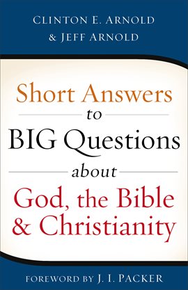 Imagen de portada para Short Answers to Big Questions about God, the Bible, and Christianity