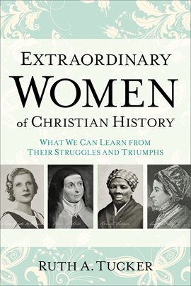 Cover image for Extraordinary Women of Christian History