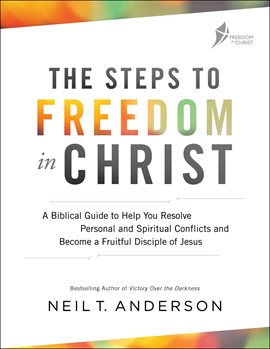 Cover image for The Steps to Freedom in Christ