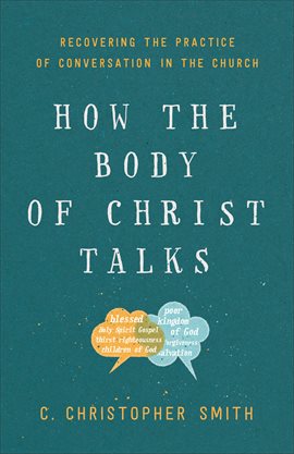 Cover image for How the Body of Christ Talks